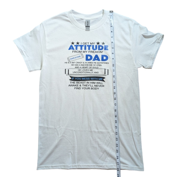 I Get My Attitude From My Dad White Graphic Tee - Size S - All Genders - Picture 3 of 7